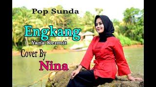 ENGKANG/Neneng (Yana Kermit) - NINA (Pop Sunda Cover)