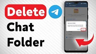 How To Delete A Chat Folder In Telegram - Full Guide