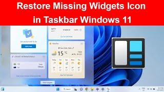 How to Fix Widgets Icons Not Sowing Up in Taskbar Windows 11?