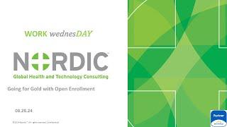 Nordic: WORK wednesDAY  - Going for Gold with Open Enrollment