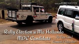 Election Rally u Ma Hollando Lamin || MDC Election - 2019 || Meghalaya