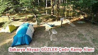 Sakarya Akyazı GÜZLEK Çadır Kamp Alanı