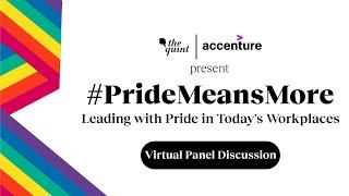 Partner | A panel discussion exploring LGBTIQ+ inclusion in workplaces | The Quint