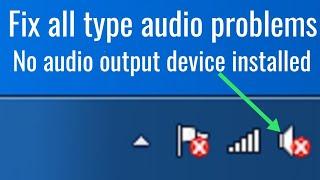no audio output device installed windows 7 | audio problem | service not running | you can teach