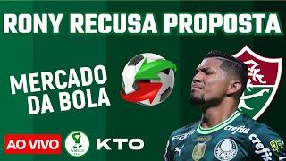 AO VIVO | RONY RECUSA PROPOSTA DO FLUMINENSE | PALMEIRAS FAZ PRIMEIROS TREINOS | MERCADO DA BOLA