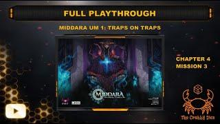 Middara Unintentional Malum 1: Traps on Traps (Ch4 M03) ... Full Playthrough