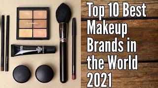 Top 10 Best Makeup Brands in the World 2021