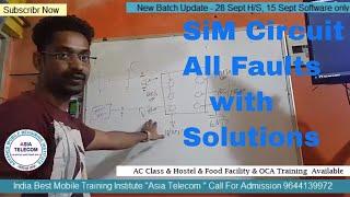 All Android,China Mobile  sim circuit Supply, All faults with their solution explain by Asia Student