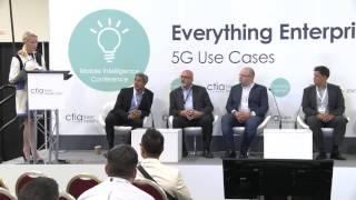 MIC Panel: Leveraging 5G Capabilities to Improve Business Processes