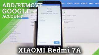 How to Add / Remove Google Account in XIAOMI Redmi 7A – Sign In to Google