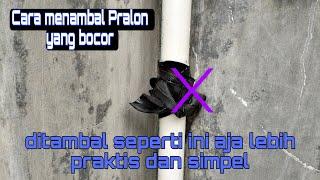 Terbongkar trik tukang ledeng...cara mengatasi pipa PVC bocor dengan simpel dan kuat.