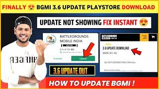 FINALLY  Bgmi 3.6 Update Download | How to Update Bgmi 3.6 | Bgmi 3.6 Update Not Showing