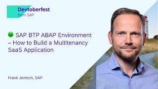 🟢 SAP BTP ABAP Environment – How to Build a Multitenancy SaaS Application