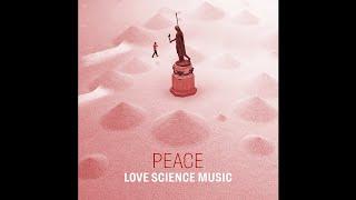 Love Science Music - Peace