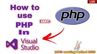 How to run php in visual studio | 2023 Easy Way