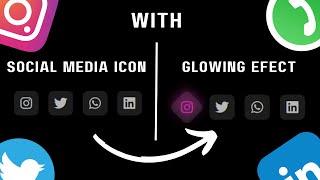 Create Social Media Icons Using HTML and CSS with Glowing Effect | Web Development Tutorial