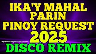 IKA'Y MAHAL PARIN   ( MASA BANGER DISCO REMIX ) DJ NIECKAILLA LOUISE