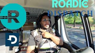 DISPATCH APP / ROADIE FOR THE WIN... CARGOVAN GIG WORK VLOG