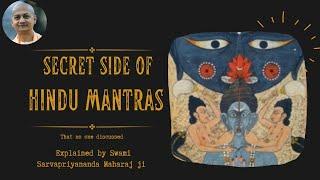 The Forbidden Territory Of Hindu Mantras That No One Will Tell You | Swami Sarvapriyananda Ji