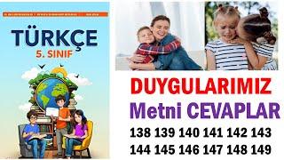 Duygularımız Metni 5.sınıf Türkçe Ders Kitabı Sayfa 138 141 142 143 144 145 146 147 148 Cevapları