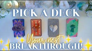 Your Next BREAKTHROUGH! ️ Detailed Pick a Card Tarot Reading