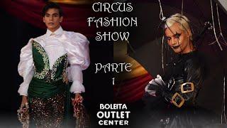 Parte 1 - Circus Fashion Show 2022 por Belankazar