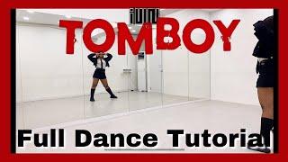 (여자)아이들((G)I-DLE) - 'TOMBOY' - FULL DANCE TUTORIAL