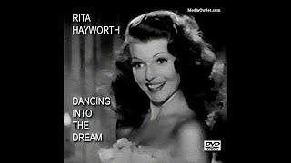 Rita Hayworth: Dancing Into the Dream (1990) - Glenn Ford, Evelyn Keyes, Jack Lemmon, Kim Novak...