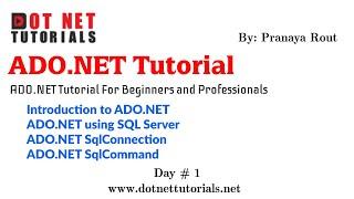 Introduction to ADO.NET | ADO.NET using SQL Server | ADO.NET SqlConnection | ADO.NET SqlCommand