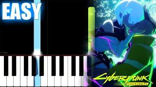 I Really Want to Stay At Your House - Cyberpunk: Edgerunners - SLOW EASY Piano Tutorial