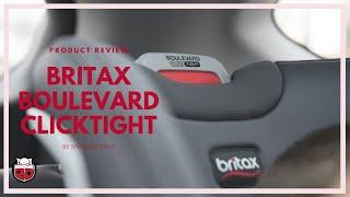 Britax Boulevard ClickTight Product Review - Canada