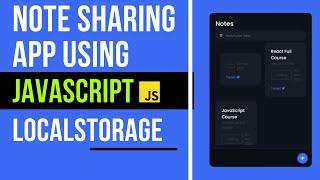 How to make your own Note App using HTML CSS & JavaScript
