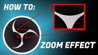 OBS Tutorial - How to create a Zoom Effect in OBS