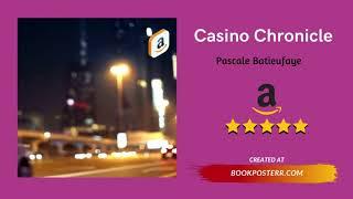 Casino Chronicle BY Pascale Batieufaye