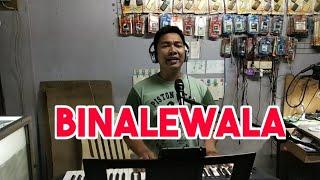 BINALEWALA by Michael Dutchi Libranda cover by Butch Valdez  | one man band