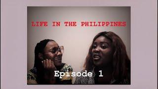 Being Nigerian in the Philippines || Life in the Philippines{EP1}