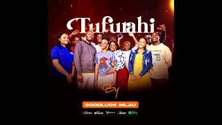 Tufurahi by Goodluck Mlau