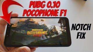 PUBG Mobile 0.10 New version Update Pocophone F1 Notch problem Fixed! Gaming test