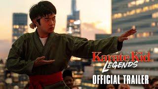 Karate Kid: Legends - Official Trailer - Only In Cinemas May 30