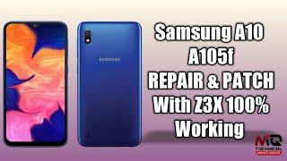 Samsung A10 A105f REPAIR & PATCH With Z3X 100% Working