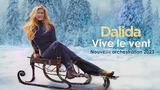 Dalida - Vive le Vent | Nouvelle Orchestration 2023 (Official Visualizer)