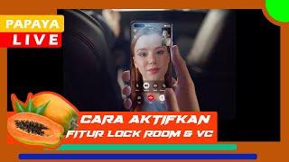 #dtvstreaming AGAR BISA Menggunakan FITUR Loock Rom dan Video Call DI PAPAYA LIVE