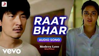 Raat Bhar - Modern Love (Mumbai) | Meiyang Chang, Vishal Bhardwaj | Audio Song
