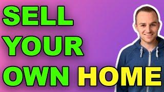 Selling your house without an estate agent | How to sell your own home uk