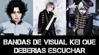 BANDAS DE VISUAL KEI QUE TIENES QUE ESCUCHAR AL MENOS UNA VEZ EN TU VIDA #2