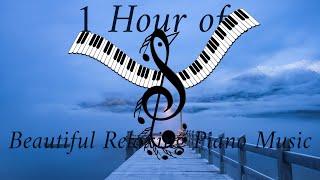 Beautiful Relaxing Piano Music for Meditation, Stress Relief and Studying 1 HOUR