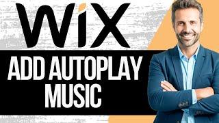 How to Add Autoplay Background Music to Wix Website | Full Tutorial 2024