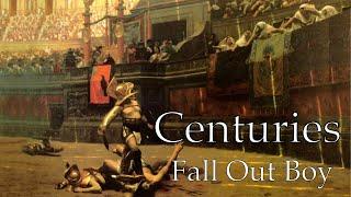 Fall Out Boy - Centuries(Текст,перевод песни)