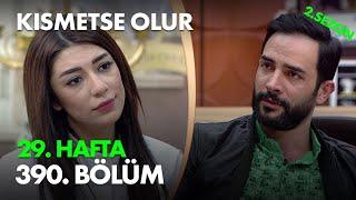 Kısmetse Olur 29. Hafta 390. Bölüm - Full Bölüm