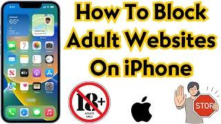 How to Block Adult Content on iPhone | Block Adult Wensites on iPhone